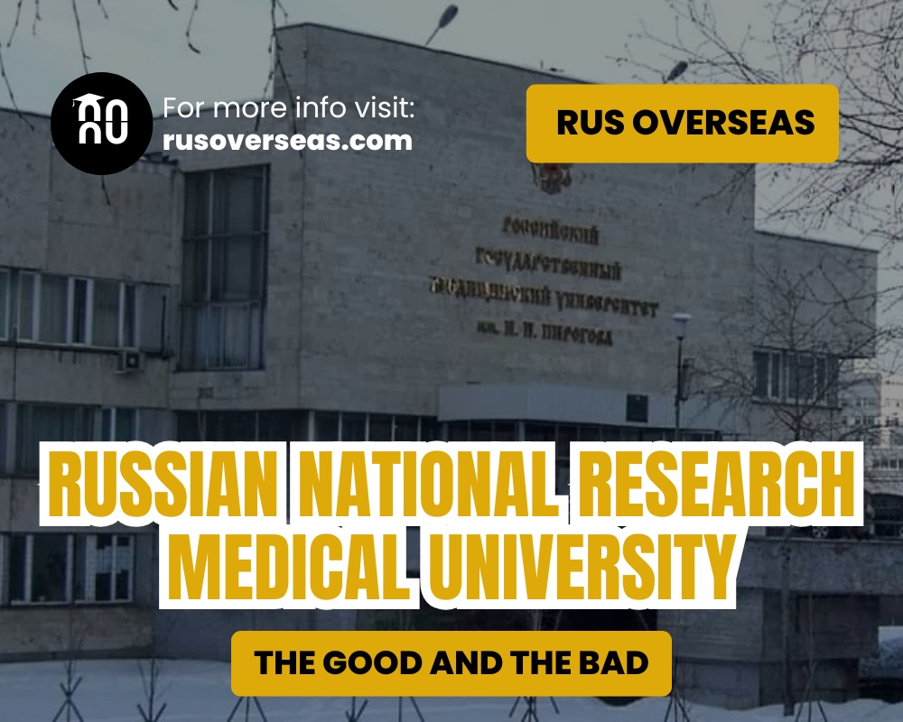 Russian National Research Medical University : the good and the bad