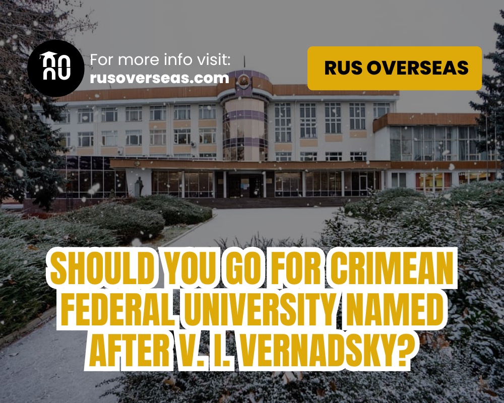 Should you go for Crimean Federal University named after V. I. Vernadsky?